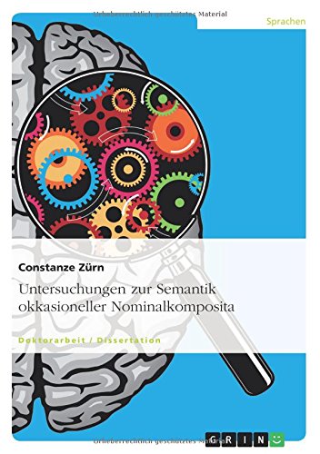 Untersuchungen zur Semantik okkasioneller Nominalkomposita