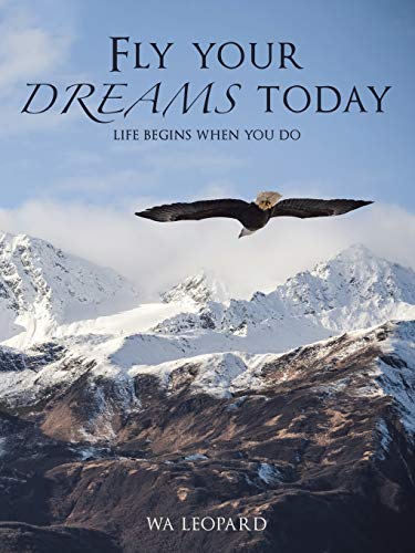 Fly your dreams today: Life begins when you do