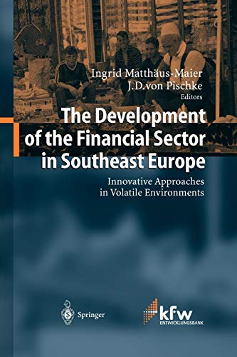 The Development of the Financial Sector in Southeast Europe: Innovative Approaches in Volatile Environments