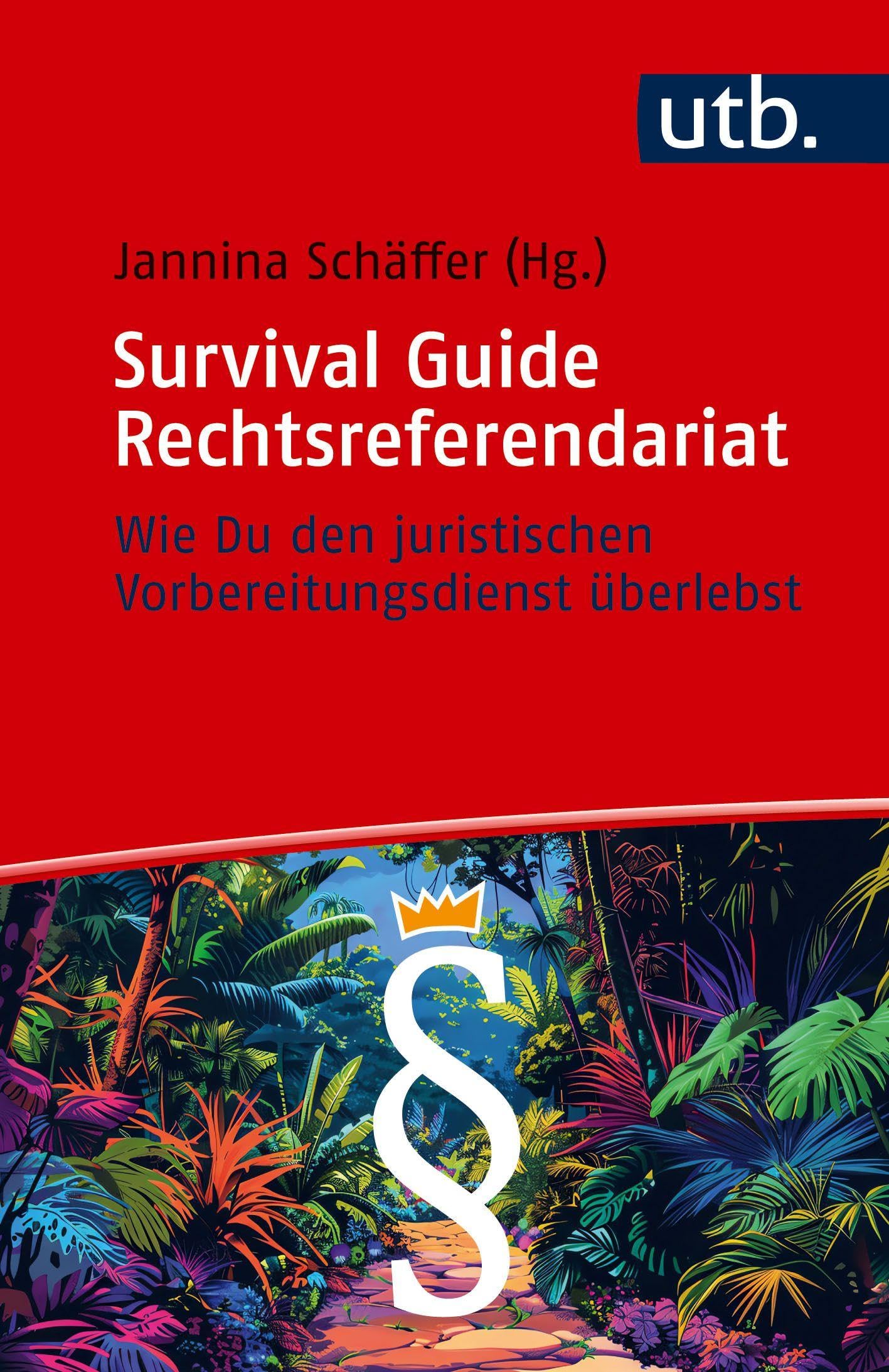 Survival Guide Rechtsreferendariat: Wie Du den juristischen Vorbereitungsdienst überlebst