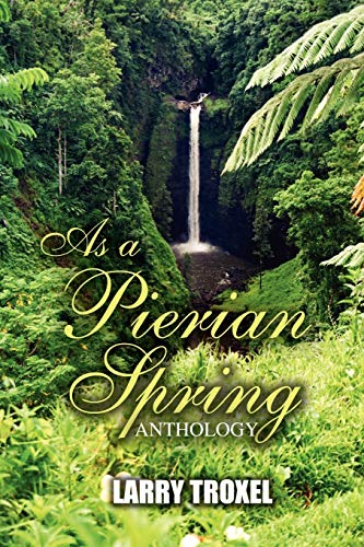 As a Pierian Spring: Anthology