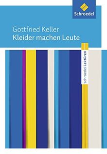 Schroedel Lektüren: Gottfried Keller: Kleider machen Leute: Textausgabe