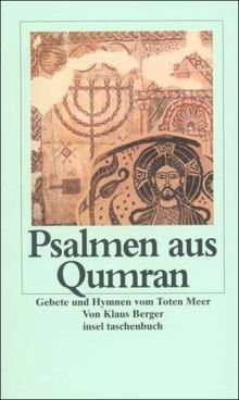 Psalmen aus Qumran: Gebete und Hymnen vom Toten Meer (insel taschenbuch)