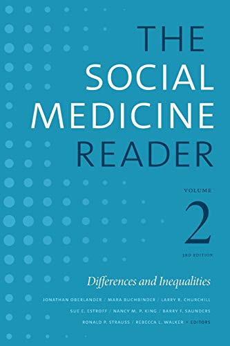 The Social Medicine Reader, Volume II, Third Edition: Differences and Inequalities, Volume 2