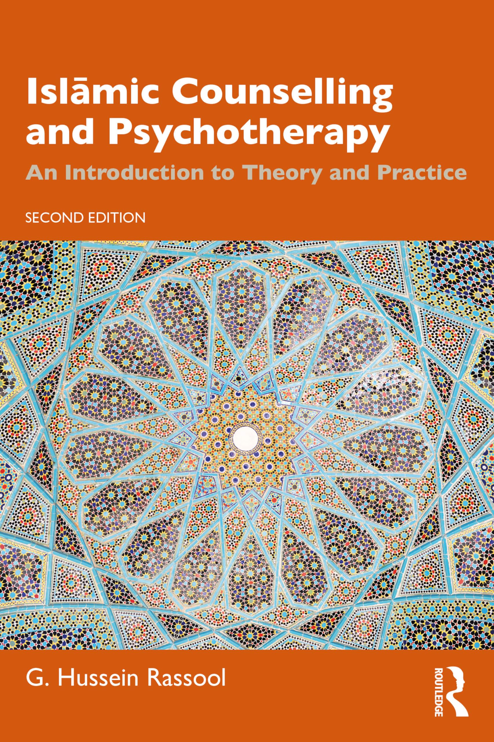 Rassool, G. Hussein Islamic Counselling And Psychotherapy, An Introduction To Theory And Practice