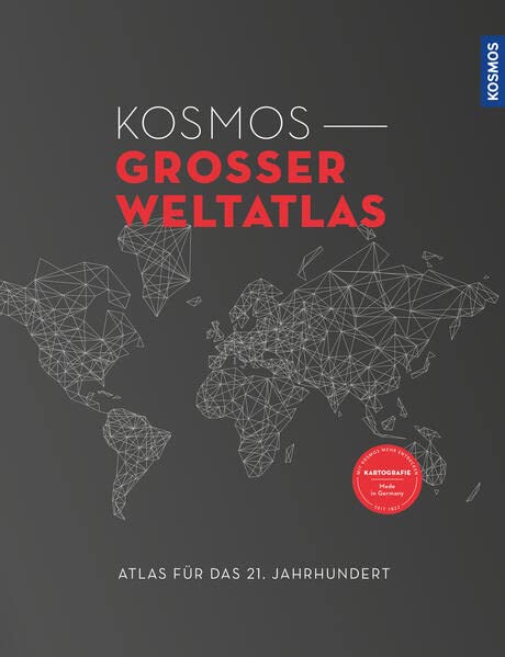 Kosmos Großer Weltatlas: Atlas für das 21. Jahrhundert