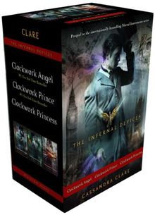 The Infernal Devices: Clockwork Angel; Clockwork Prince; Clockwork Princess