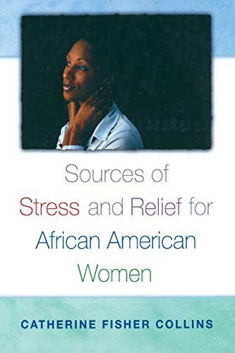 Sources Stress Relief Afr Am W (Race and Ethnicity in Psychology)