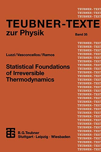 Statistical Foundations of Irreversible Thermodynamics (Teubner Texte zur Physik, 35, Band 35)