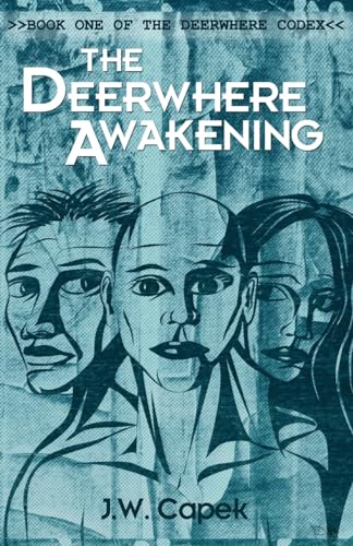 The Deerwhere Awakening (The Deerwhere Codex, Band 1)