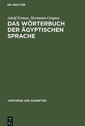 Das Wörterbuch der ägyptischen Sprache: Zur Geschichte eines großen wissenschaftlichen Unternehmens der Akademie