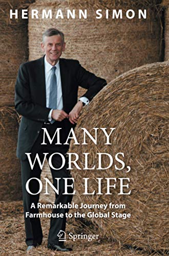 Many Worlds, One Life: A Remarkable Journey from Farmhouse to the Global Stage