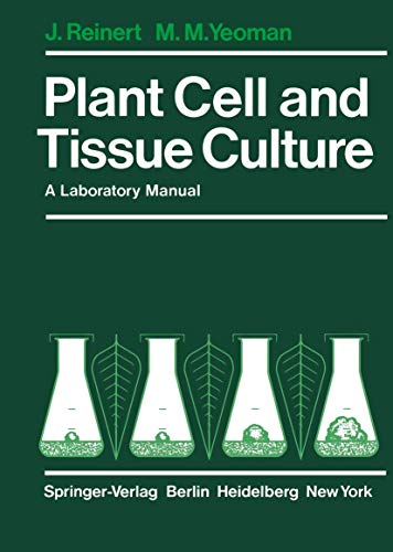 Plant Cell and Tissue Culture: A Laboratory Manual