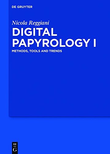 Digital Papyrology I: Methods, Tools and Trends
