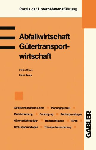 Transport und Abfallwirtschaft (Praxis der Unternehmensführung)