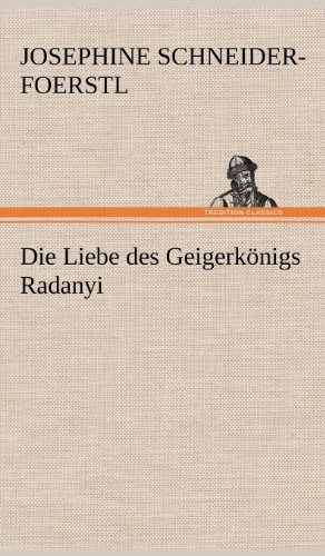 Die Liebe des Geigerkönigs Radanyi