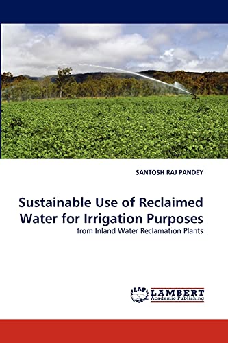 Sustainable Use of Reclaimed Water for Irrigation Purposes: from Inland Water Reclamation Plants