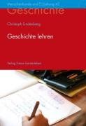 Geschichte lehren: Thematische Anregungen zum Lehrplan