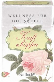 Wellness für die Seele. Kraft schöpfen