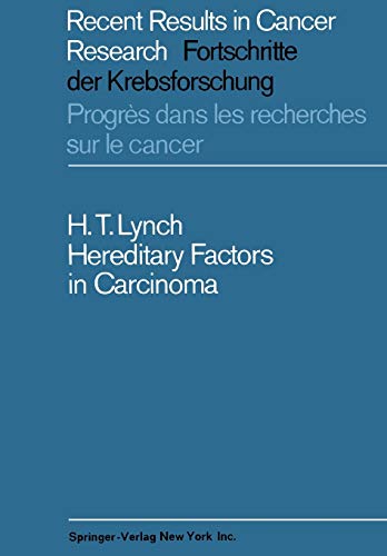 Hereditary Factors in Carcinoma (Recent Results in Cancer Research) (Recent Results in Cancer Research, 12, Band 12)