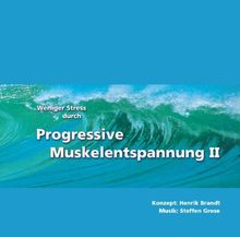 Weniger Stress durch Progressive Muskelentspannung II, Audio-CD