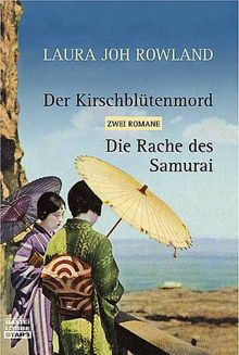Der Kirschblütenmord/Die Rache des Samurai: Zwei Romane