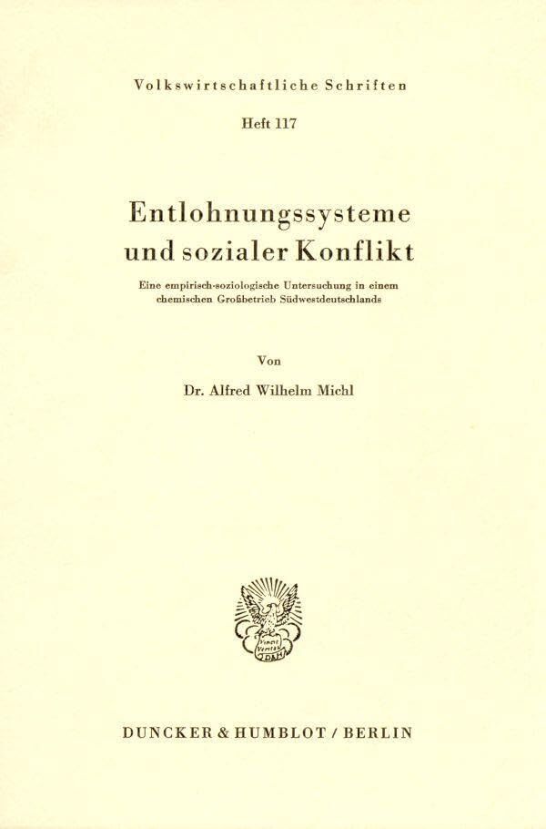 Entlohnungssysteme und sozialer Konflikt.