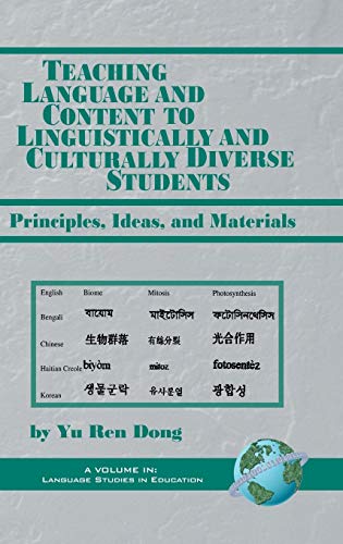 Teaching Language and Content to Linguistically and Culturally Diverse Students: Principals, Ideas, and Materials (Hc) (Language Studies in Education)
