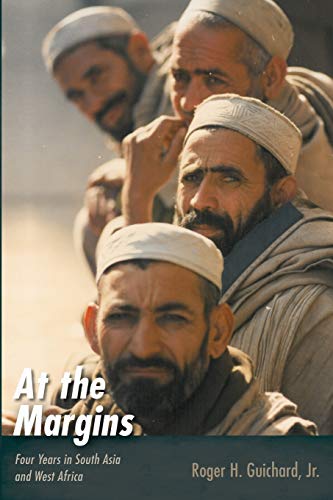 At the Margins: Four Years in South Asia and West Africa