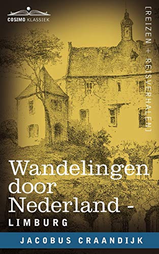 Wandelingen Door Nederland: Limburg