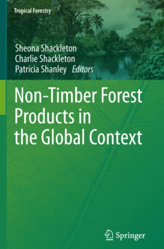 Non-Timber Forest Products in the Global Context (Tropical Forestry, Band 7)