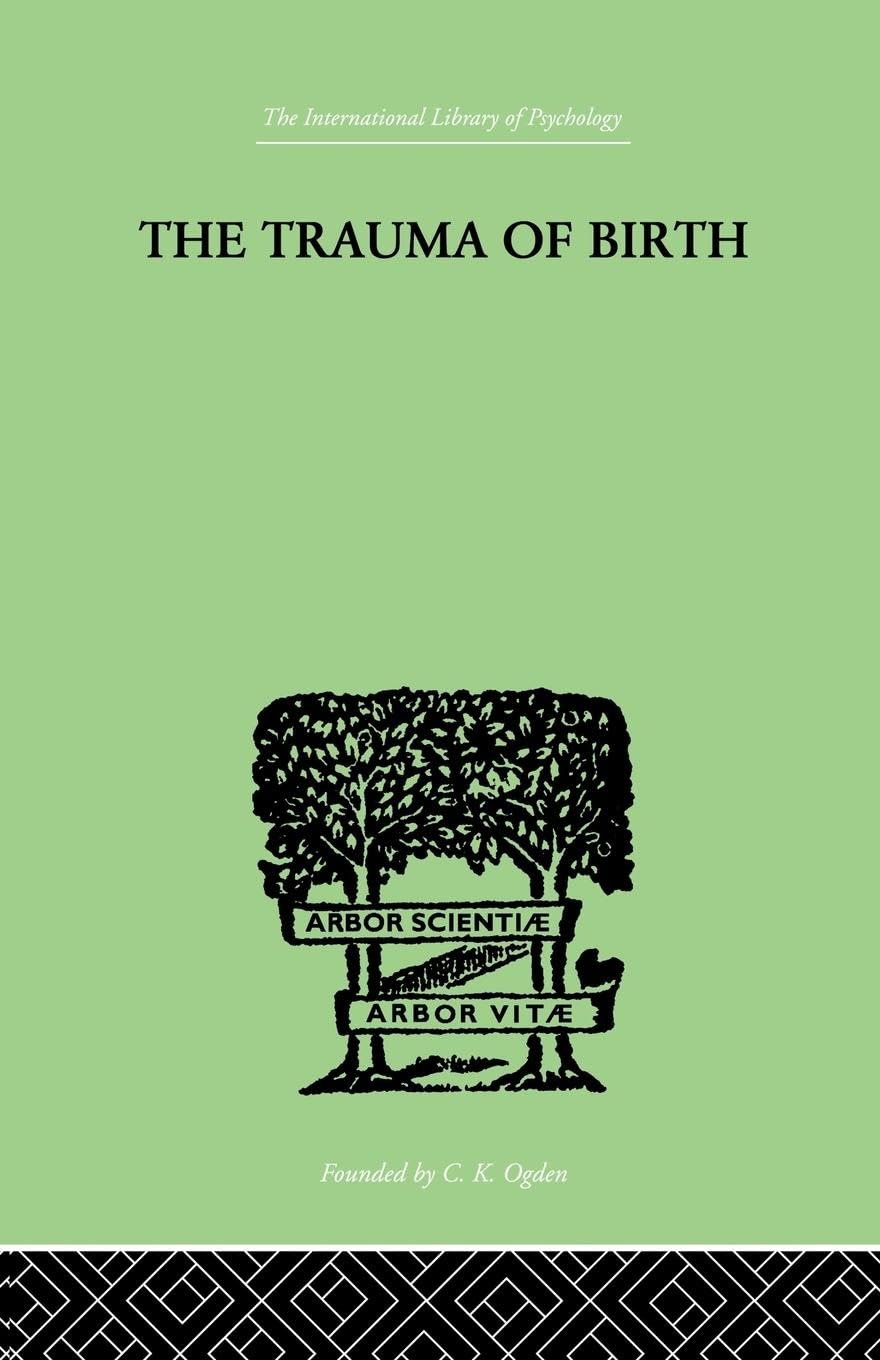 Otto Rank The Trauma Of Birth