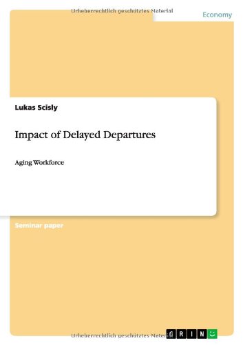 Impact of Delayed Departures: Aging Workforce