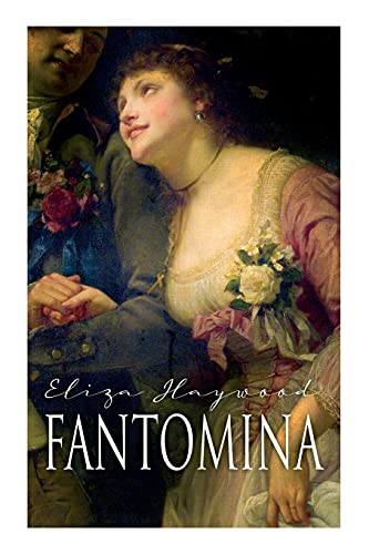 Eliza Haywood Fantomina, Love In A Maze