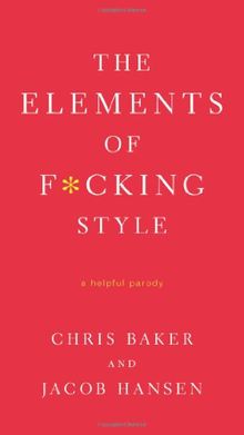 The Elements of F*cking Style