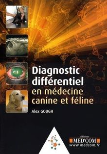 Diagnostic différentiel en médecine canine et féline