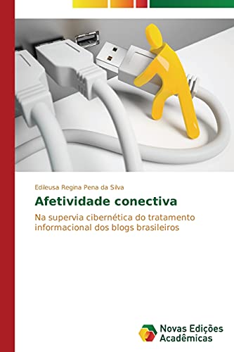 Afetividade conectiva: Na supervia cibernética do tratamento informacional dos blogs brasileiros