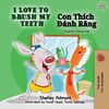 I Love to Brush My Teeth (English Vietnamese Bilingual Book) (English Vietnamese Bilingual Collection)