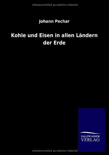 Kohle und Eisen in allen Ländern der Erde