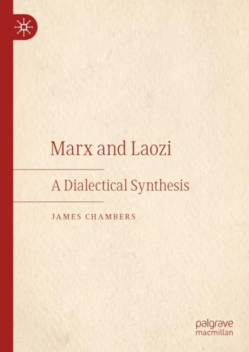 Marx and Laozi: A Dialectical Synthesis