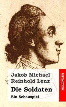 Die Soldaten: Ein Schauspiel