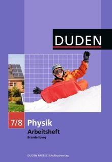 Duden Physik - Sekundarstufe I - Brandenburg: 7./8. Schuljahr - Arbeitsheft