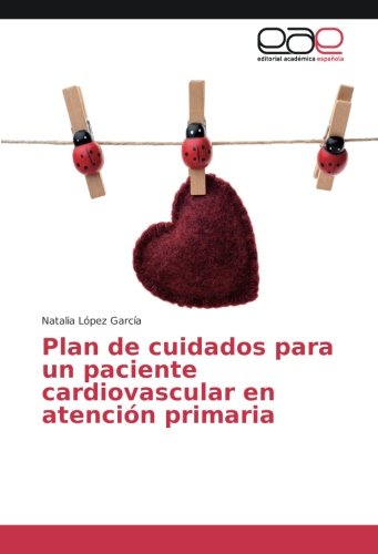 Plan de cuidados para un paciente cardiovascular en atención primaria