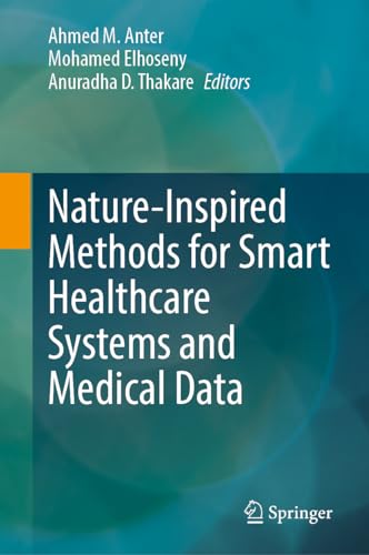 Nature-Inspired Methods for Smart Healthcare Systems and Medical Data