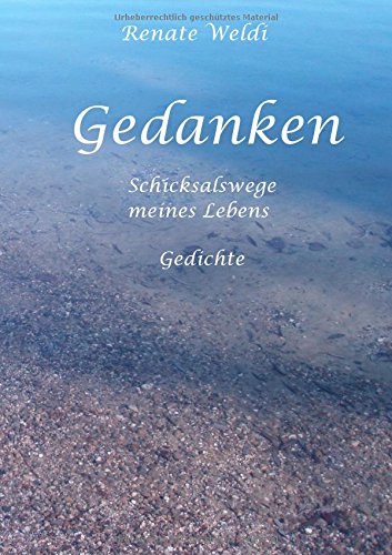 Gedanken: Schicksalswege meines Lebens