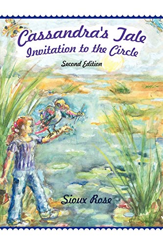 Cassandra's Tale: Invitation to the Circle
