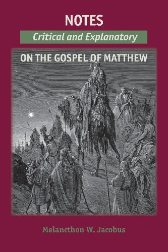Notes on the Gospels: Critical and Explanatory on Matthew