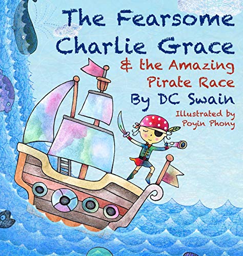 The Fearsome Charlie Grace and the Amazing Pirate Race