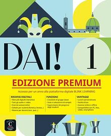 Dai! 1 A1 - Edizione Premium: Corso d'italiano. Libro dello studente e degli esercizi con audio e video + codice di accesso all’edizione digitale BlinkLearning (Dai!: Corso d'italiano)