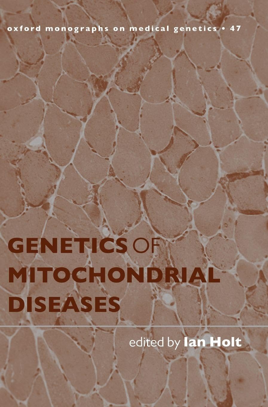 GENETIC MITOCHON DISEASES OMMG 47 C (Oxford Monographs on Medical Genetics, Band 47)